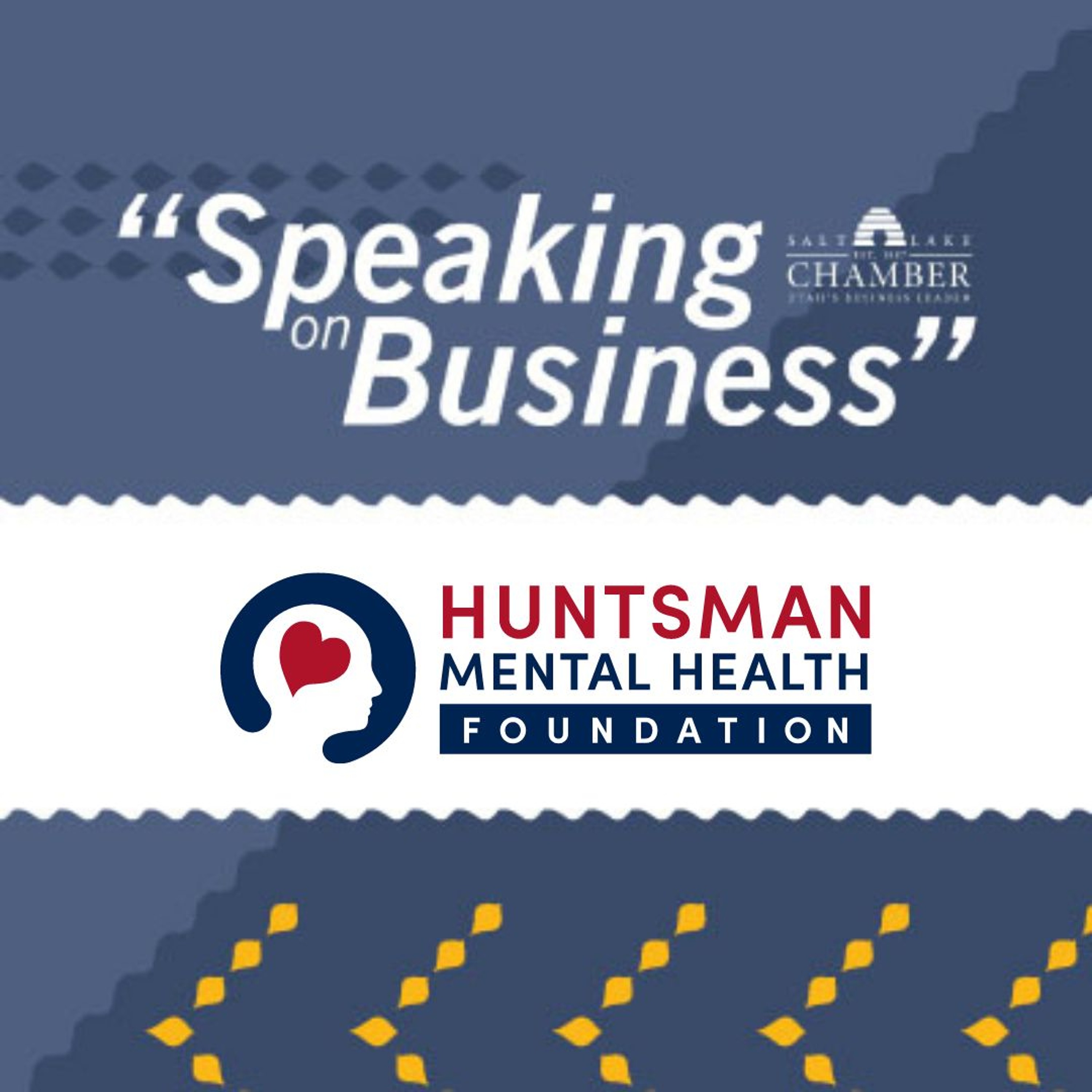 Speaking on Business: Huntsman Mental Health Foundation episode artwork