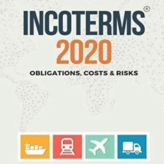 PDf INCOTERMS 2020: Obligations, Costs & Risks