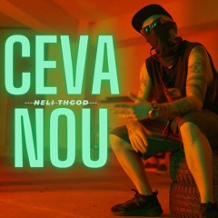 NELI THGOD  - Ceva Nou