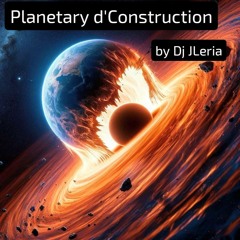 Planetary d'Construction