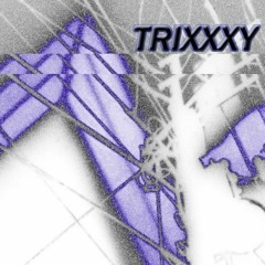 Trixxxy - HALO EP