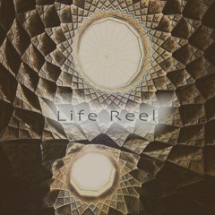 Life Reel