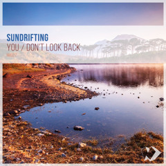 Sundrifting - Don't Look Back (Radio Edit)