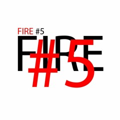 fire#5