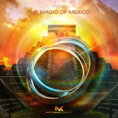 RAM - The Magic Of Mexico TEASER