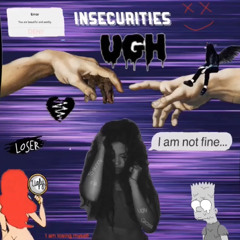 Insecurities