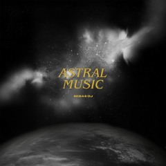 Astral music - Sebas Dj