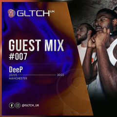Guest Mix 007 - DeeP