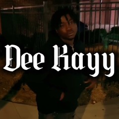 Dee Kayy - Play Ya Part