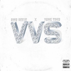 BMB REE$E X YUNG TDKB - VVS