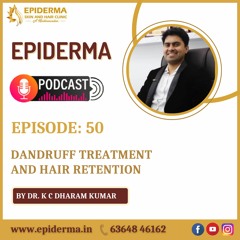 Dandruff Treatment and Hair Retention | Best Hair Clinic in Jayanagar | Epiderma Clinic