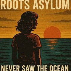 Never Saw the Ocean