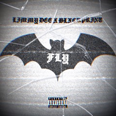 LIMMY DEE X BLXCKPRINT- FLY