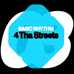 Basic Rhythm - 4 Tha Streets || from the album ZERO THREE [SUBB0103]