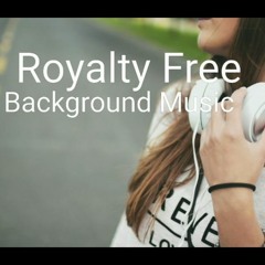Royalty Free Background Music for YouTube Videos Vlog