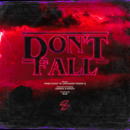 Don't Fall (WSQK Radio '87 - Stranger Things 5)