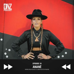 DnZ Podcast 19 - Anané