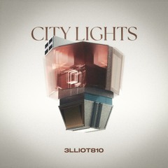 3lliot810 - City Lights (Feat. Sean. K)