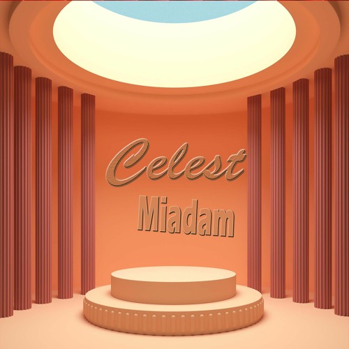 MIADAM - Celest