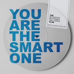 You Are The Smart One (Original Mix)