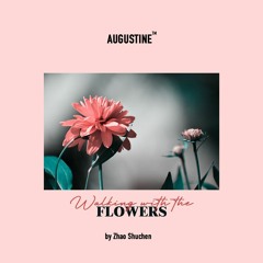 《走着走着花就开了》 Walking with the Flowers — 《卓舒晨》 Zhao Shuchen (Male Cover)