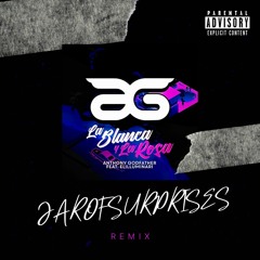 La Blanca Y La Rosa (Jarofsurprises Remix)