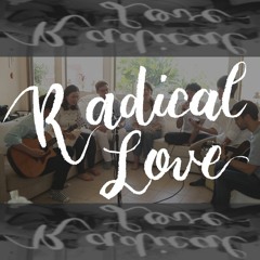 Radical Love (Live) - Every Nation Japan 日本語賛美