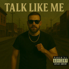 talk like me