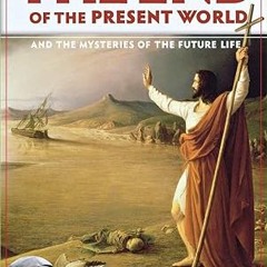 ✔PDF/✔READ End of the Present World and the Mysteries of the Future Life
