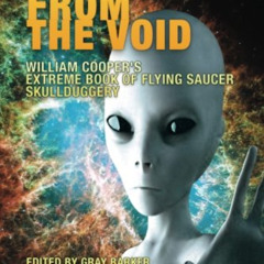 [READ] EPUB 📑 Visitors From the Void: William Cooper's Extreme Book of Flying Saucer