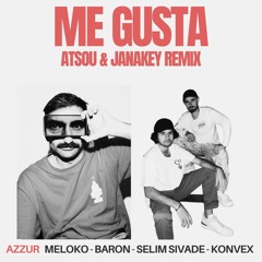 Premiere: Meloko, Baron (FR), Selim Sivade, & Konvex (FR) - Me Gusta (Atsou Remix) [AZZUR]