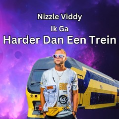 Ik Ga Harder Dan Een Trein