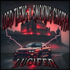 Lucifer (ft. SmoKing Choppa)