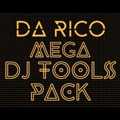 Da RicO - Mega Dj Tools Pack 2023 (50 Tracks!)