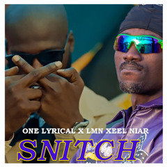 LMN XEL NIAR - SNITCH feat One Lyrical ( clip officiel )
