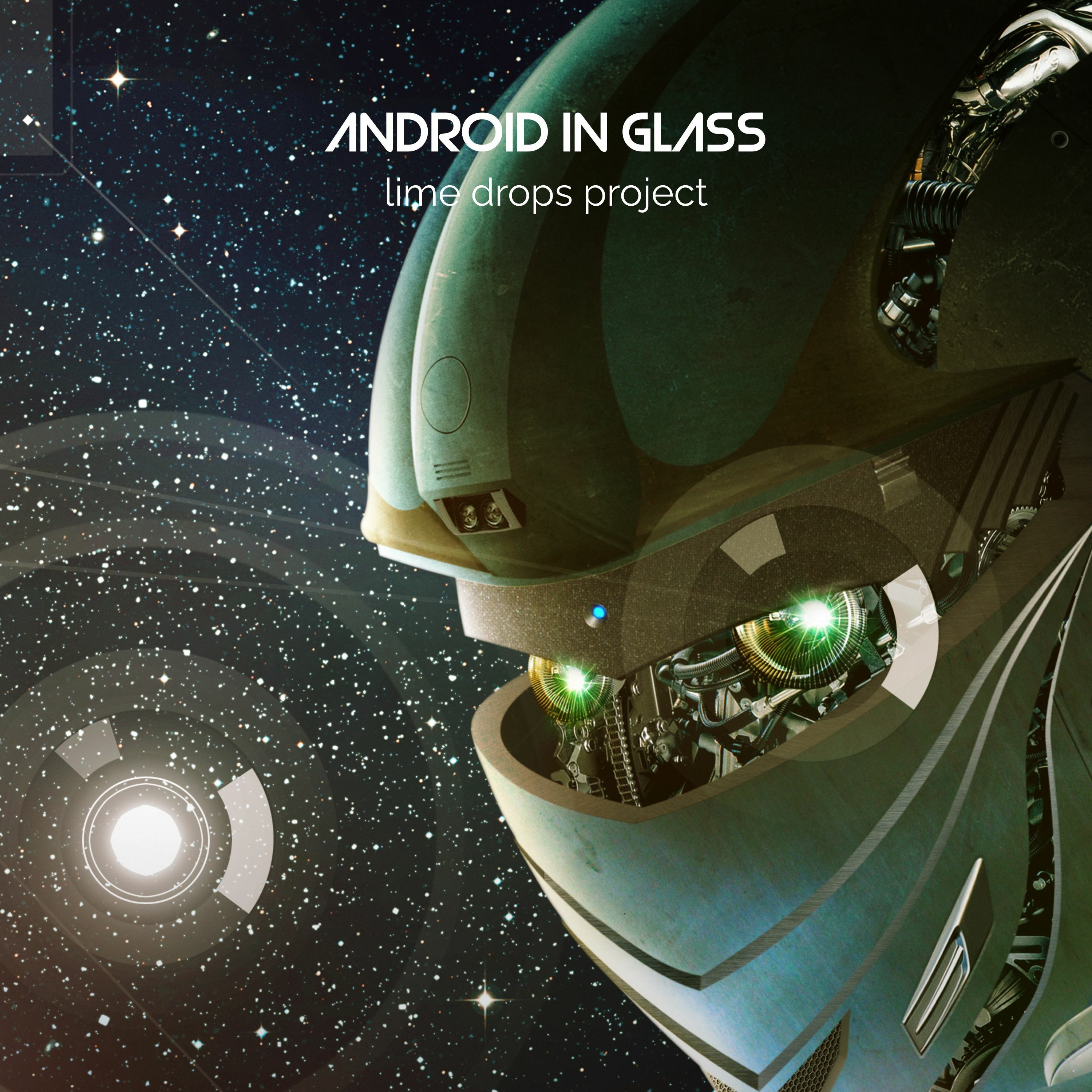 Android In Glass (w/Electronic Lemonade)