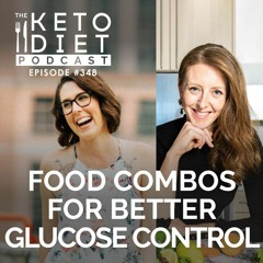 #348: Food Combos for Better Glucose Control with Casey Means