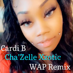 Cardi B WAP Chazelle Xzotic Remix