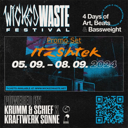 ItzshTek @ Wicked Waste Festival // Promo Set