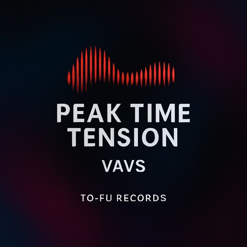 Peak Time Tension - VAVS