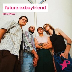 Particollective | Future.Exboyfriend