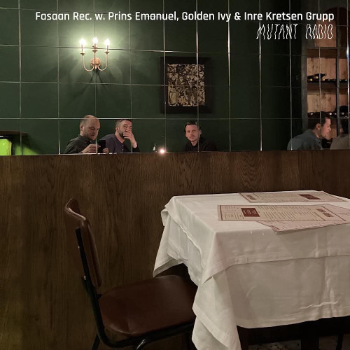 Fasaan Rec. Episode #13 @ Mutant Radio w/ Prins Emanuel, Golden Ivy & Inre Kretsen Grupp