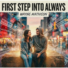 First Step Into Always