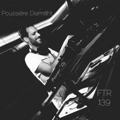 Feed The Raver -  Episode 139 - Poussière Diamant
