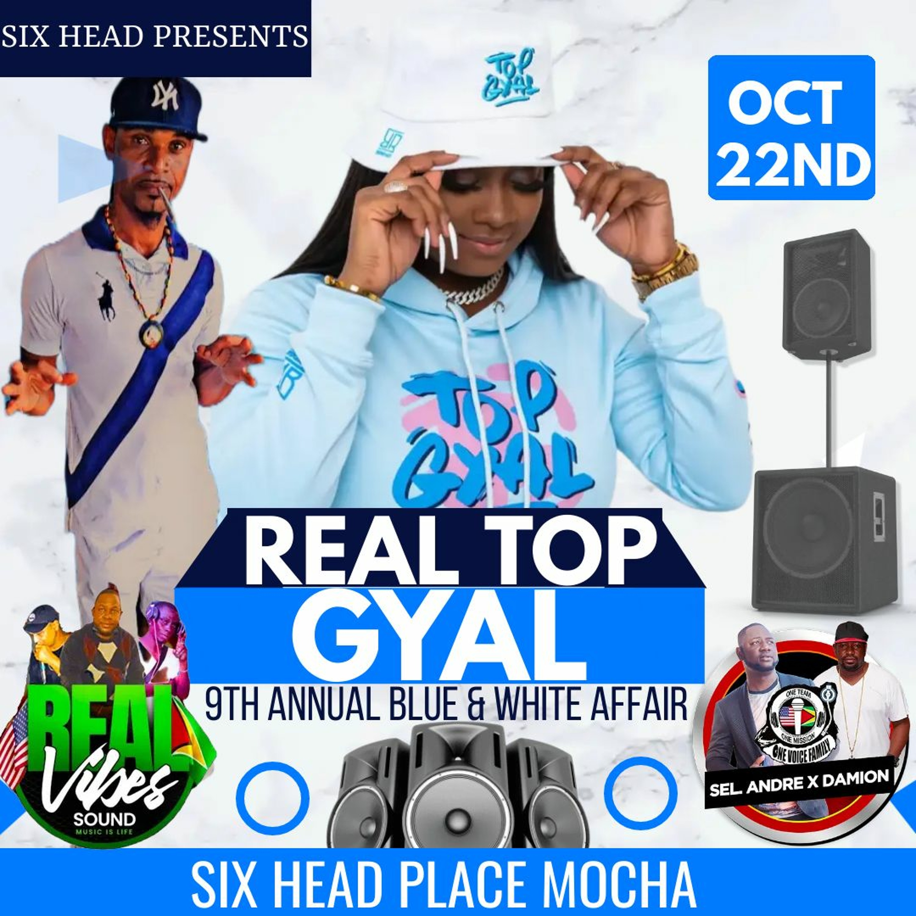 REAL TOP GYAL PROMO OCT 22ND SIX HEAD PLACE MOCHA