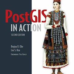 View EBOOK EPUB KINDLE PDF PostGIS in Action, 2nd Edition by  Regina O. Obe &  Leo S.