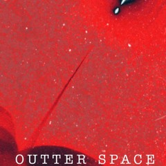 OUTTER SPACE