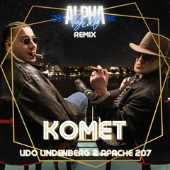 Udo Lindenberg & Apache 207 - Komet  (AlphaBeat Remix)