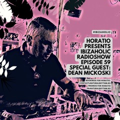 Horatio Presents Ibizaholic Radioshow 2022 season