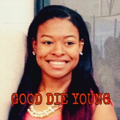 Good Die Young